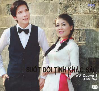 Hồ Quang 8 & Anh Thơ - Suốt đời tình khắc sâu